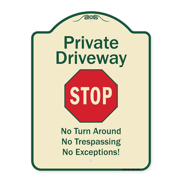 Designer Series-Private Driveway No Turn Around Or Trespassing No Exceptions W, 24" H, TG-1824-9922